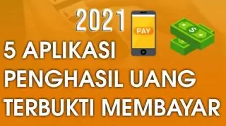 aplikasi penghasil uang 2021