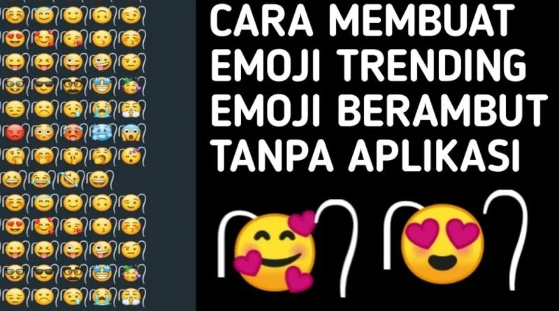 cara buat emoji berambut