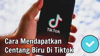 cara mendapatkan centang biru di tiktok
