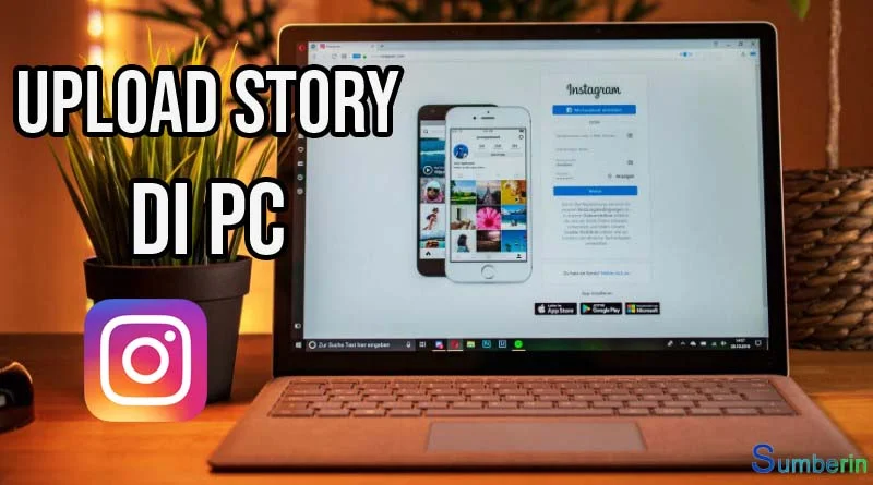 cara upload story instagram di pc