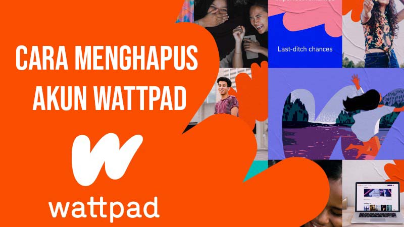 cara menghapus akun wattpad