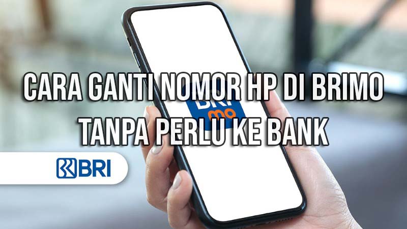 cara ganti no hp di brimo tanpa ke bank