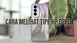 cara melihat tipe hp oppo