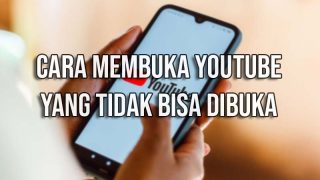 cara membuka youtube yang tidak bisa dibuka