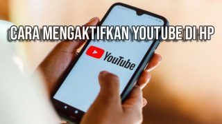 cara mengaktifkan youtube di hp