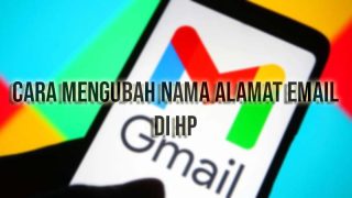 cara mengubah nama alamat email di hp